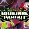 Pokémon ME03 Équilibre Parfait : faut-il ouvrir ou investir dans cette série ?